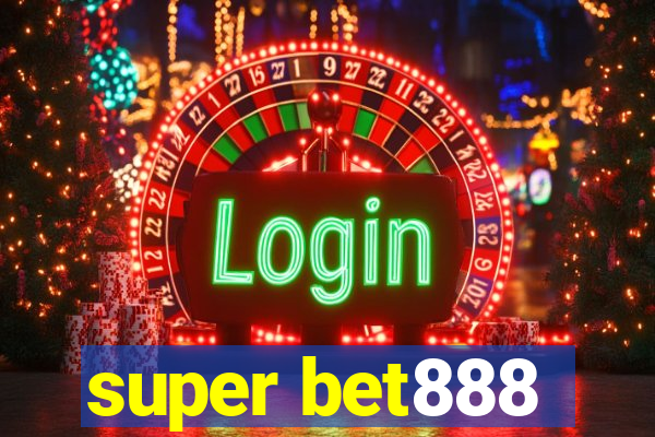 super bet888